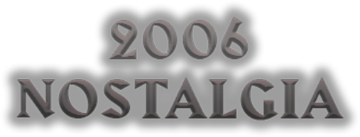 2006 Nostalgia Text